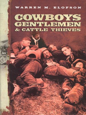 cover image of Cowboys, Gentlemen, and Cattle Thieves